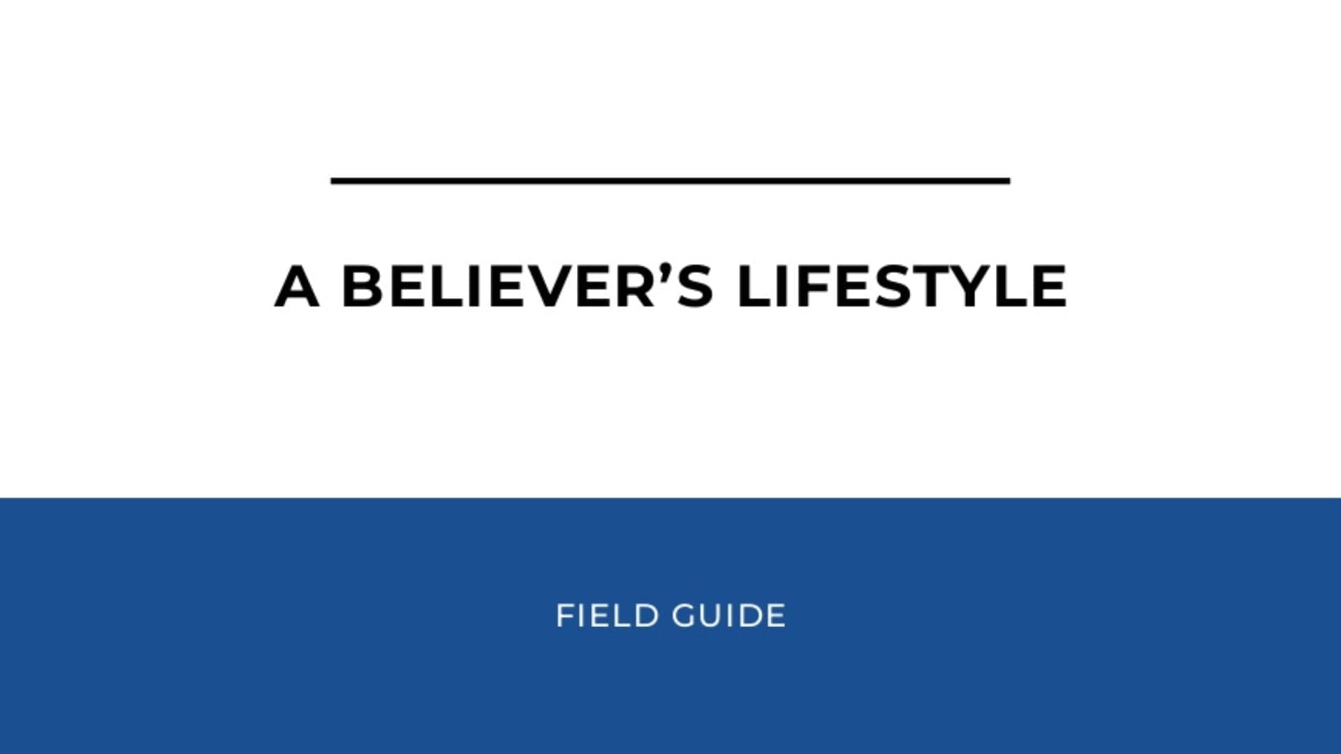 A Believer's Lifestyle